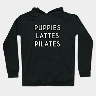 Puppies Lattes Pilates Hoodie